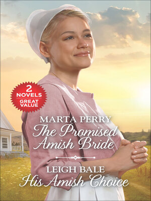 cover image of The Promised Amish Bride and His Amish Choice
